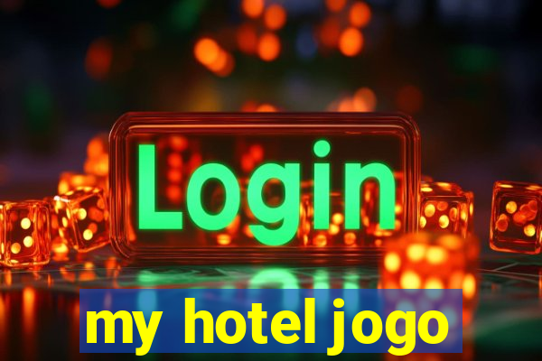 my hotel jogo